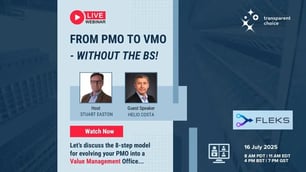 From PMO to VMO Without the BS - TransparentChoice Webinar with Helio Costa