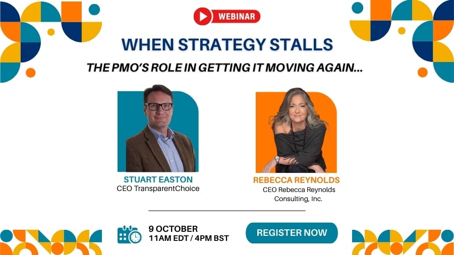 Rebecca Reynolds: When Strategy Stalls: The PMO’s Role in Getting It Moving Again