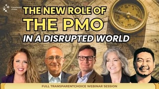 Webinar: The New Role of the PMO in a Disrupted World — Laura Barnard, Rebecca Reynolds, Al Zeitoun, Mickey Nakamura