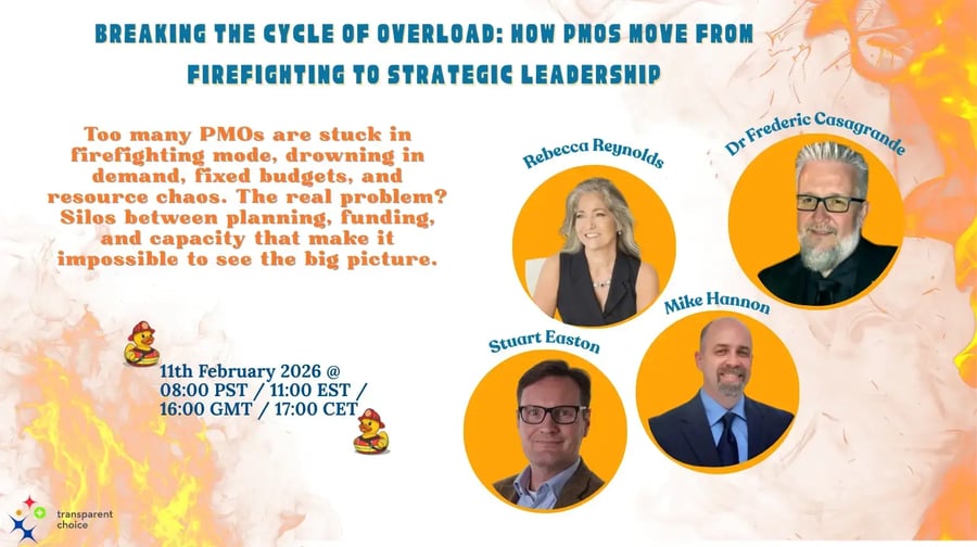 Webinar 11 Feb - How PMOs Move from Firefighting to Strategic Leadership Breaking the Cycle of Overload