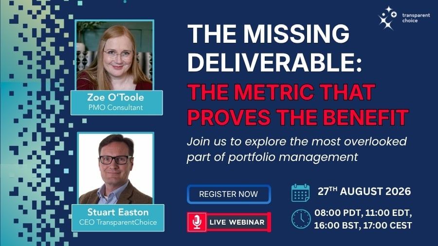 Webinar 27 Aug - The Missing Deliverable The Metric that Proves the Benefit