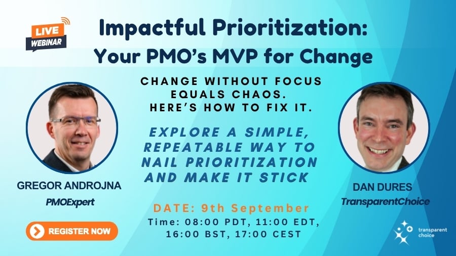 Webinar 9 Sep - Impactful Prioritization Your PMOs MVP for Change
