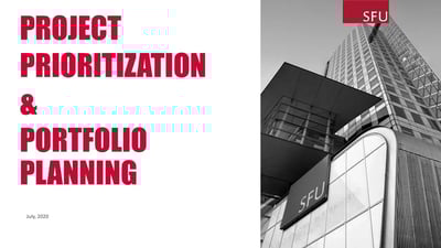 Case Study : SFU, Replacing Spreadsheets with Transparent Prioritization