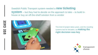 Case Study: Stockholm Transport, Choosing the Right Ticketing System
