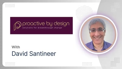 Proactive by Design with David Santineer