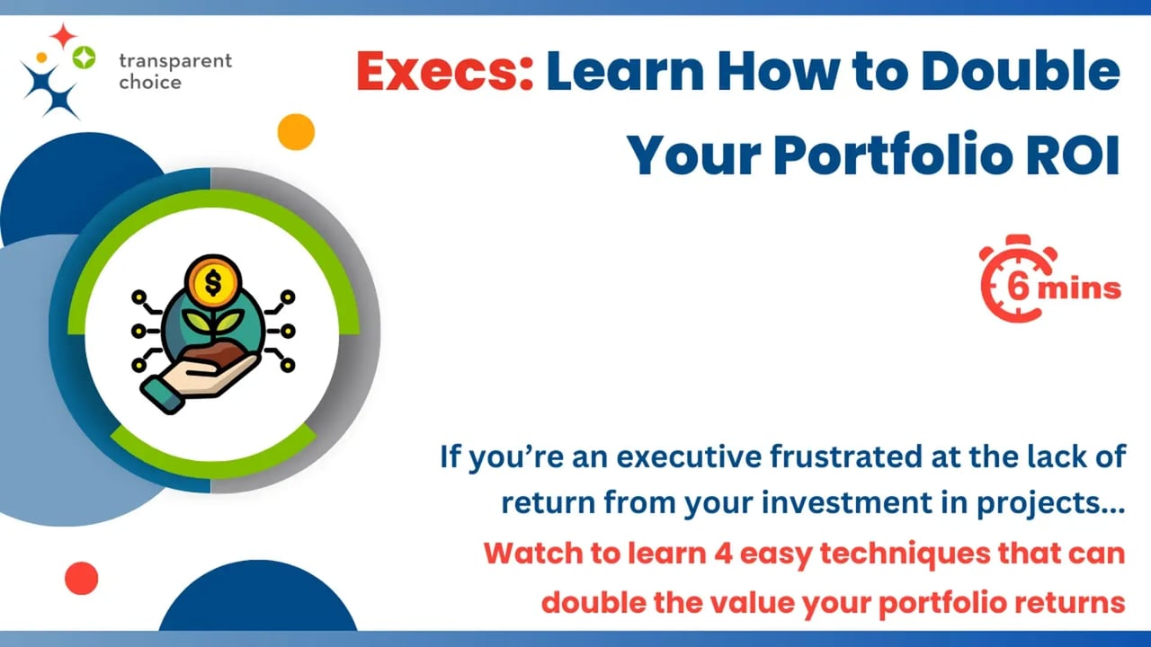 Executive overview – Learn how to double your project portfolio ROI
