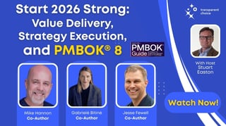 Webinar: PMBOK® Guide – Eighth Edition: What It Means for Enterprise PMOs — Jesse Fewell, Gabrielė Bitinė, Michael Hannan