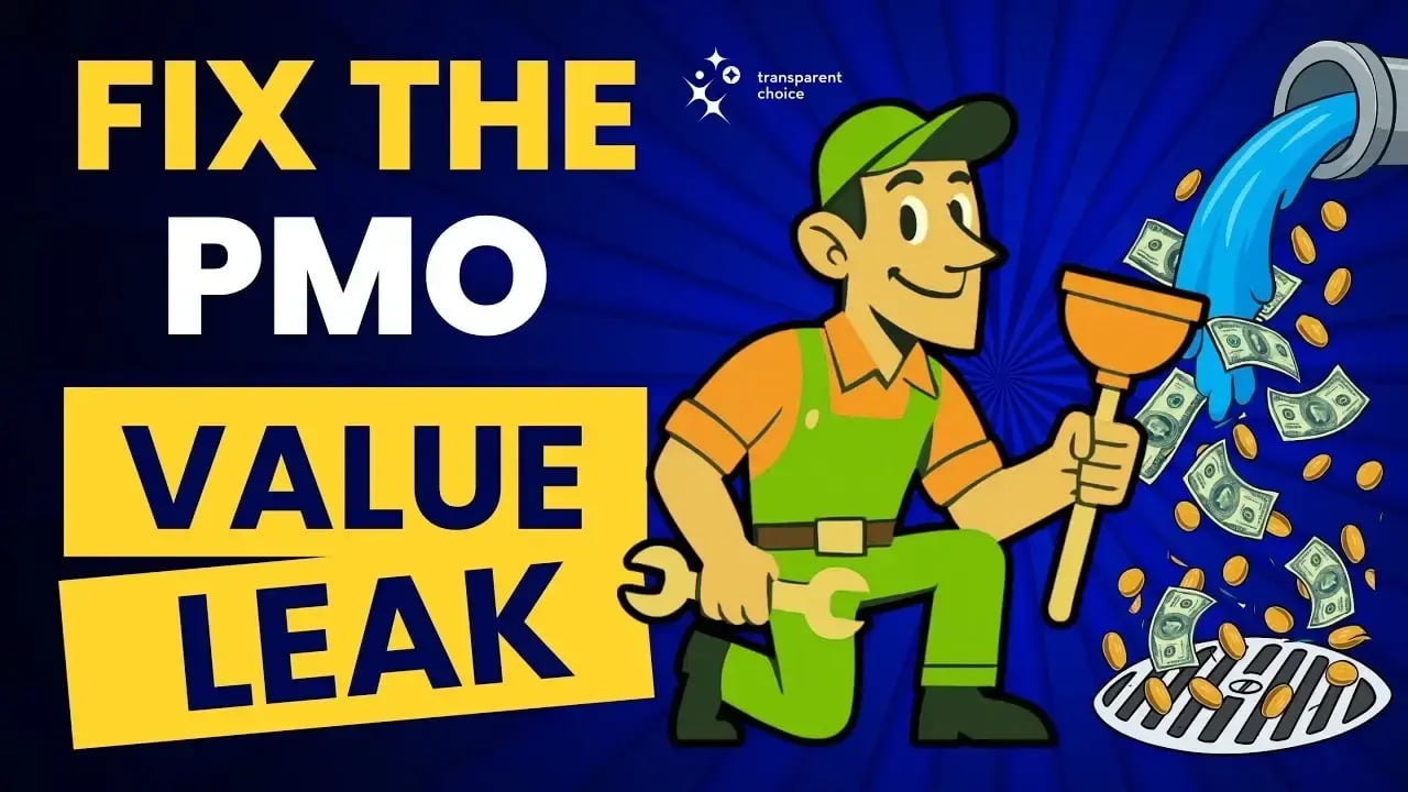 The PMO Value Leak: Find it, show it, fix it webinar thumbnail
